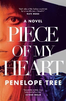 Penelope Tree - Piece of My Heart, Inbunden