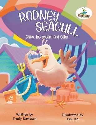 Rodney the Seagull - Chips, Ice-cream and Cake. 1