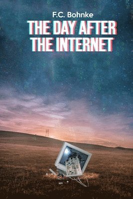 Day after the Internet