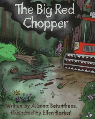Alanna Betambeau - Big Red Chopper, Häftad