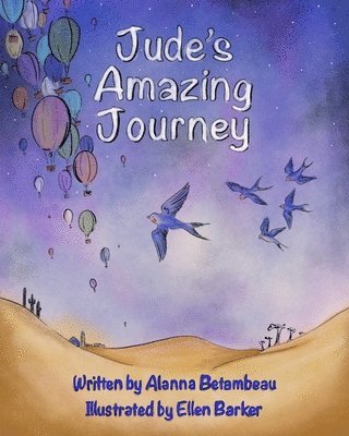 Alanna Betambeau - Jude's Amazing Journey, Häftad