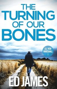 bokomslag The Turning of our Bones