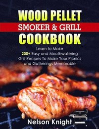 bokomslag Wood Pellet Smoker and Grill Cookbook