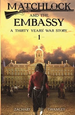 Matchlock and the Embassy 1