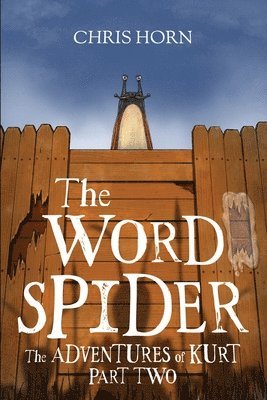 Chris Horn, Debbie Burke - Word Spider The Adventures of Kurt Part Two, Häftad
