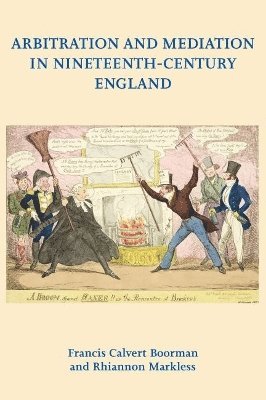 bokomslag Arbitration and Mediation in Nineteenth-Century England