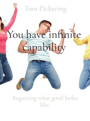 You have infinite capability 1