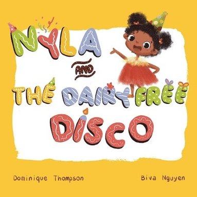 Dominique Thompson - Nyla and The Dairy Free Disco., Häftad
