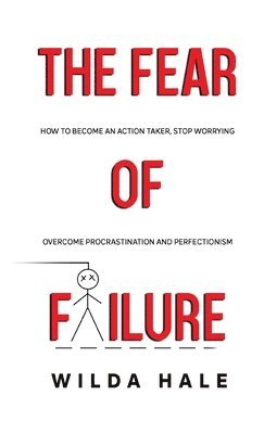 The fear of failure 1