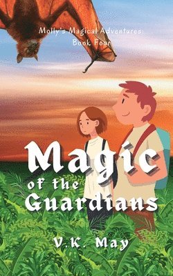 Magic Of The Guardians 1