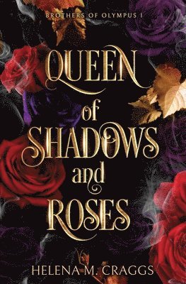 bokomslag Queen of Shadows and Roses