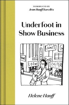 Helene Hanff - Underfoot in Show Business, Inbunden