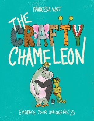Francesca Watt - Crafty Chameleon, Häftad