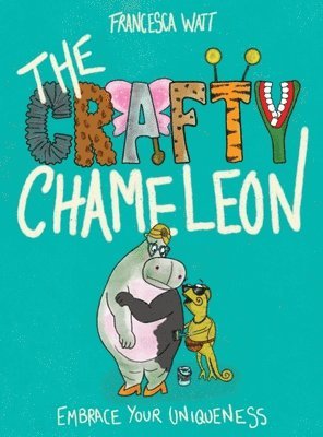 Francesca Watt - Crafty Chameleon, Inbunden