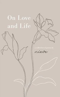bokomslag On Love and Life