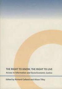 bokomslag The Right to Know, the Right to Live