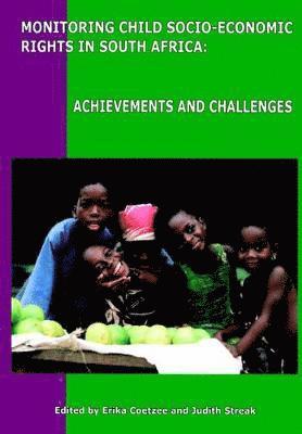 Erika Coetzee, Judith Streak - Monitoring Child Socio-economic Rights in South Africa, Häftad