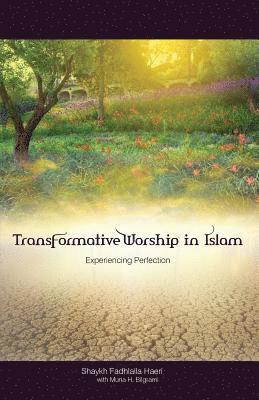 Transformative Worship in Islam 1