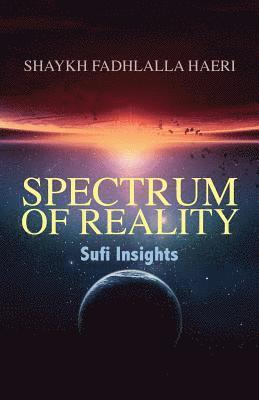 Shaykh Fadhlalla Haeri, Leyya Kalla - Spectrum of Reality, Häftad
