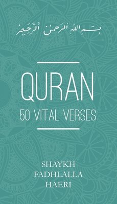 Shaykh Fadhlalla Haeri - Quran, Häftad