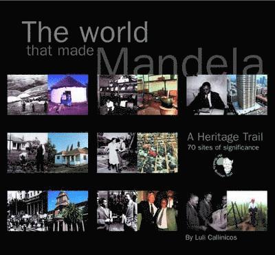 World That Made Mandela