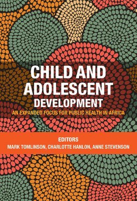 Child and Adolescent Development in Africa 1