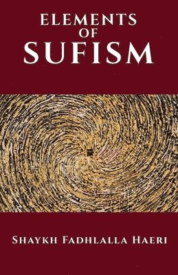 Shaykh Fadhlalla Haeri - Elements of Sufism, Häftad