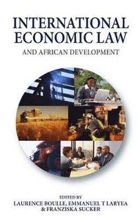 bokomslag International Economic Law and African Development