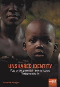 bokomslag Unshared Identity