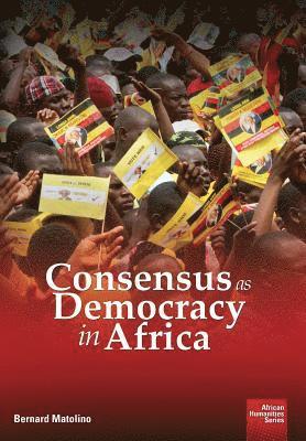 bokomslag Consensus as Democracy in Africa