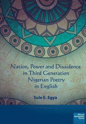 Nation, power and dissidence in third generation Nigerian poetry in English 1