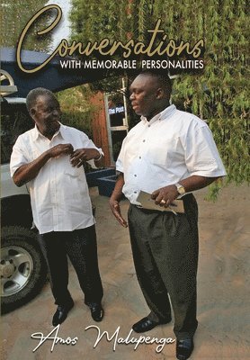 Amos Malupenga - Conversations with memorable personalities, Häftad