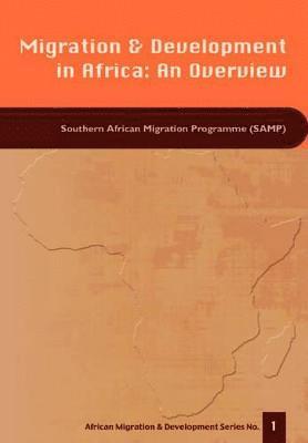 Richard Black, Jonathan Crush, Savina Ammassari - Migration and Development in Africa, Häftad