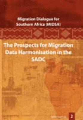 Vincent Williams, Tiffany Tsang - Prospects for Migration Data Harmonisation in the SADC, Häftad