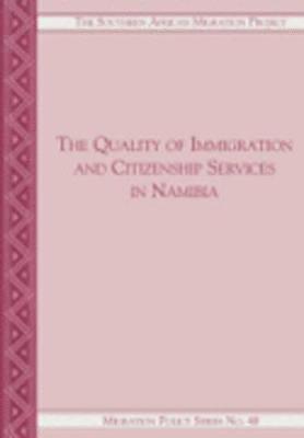 bokomslag The Quality of Immigration and Citizenship Services in Namibia