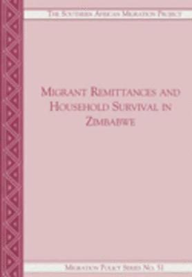 Migrant Remittances and Household Survival in Zimbabwe 1
