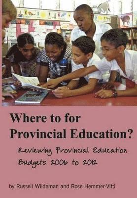 Where to for Provincial Education? 1