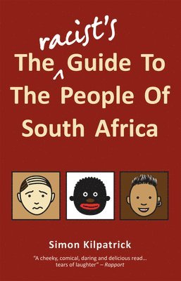 The Racist's Guide To The People Of South Africa 1