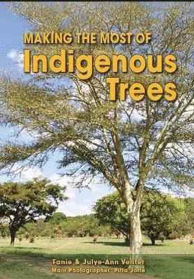 bokomslag Making the most of indigenous trees