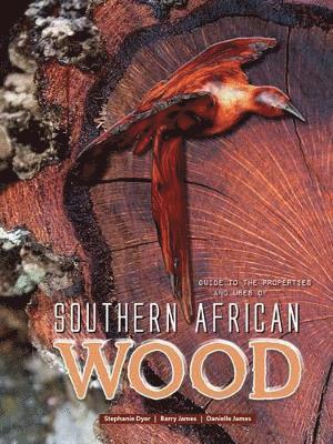 Guide to the properties and uses of Southern African wood 1