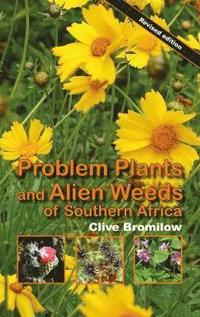 bokomslag Problem plants and alien weeds of Southern Africa