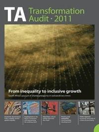 bokomslag Transformation Audit 2011. From Inequality to Inclusive Growth