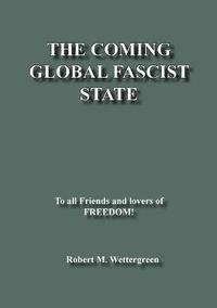 bokomslag The Coming Global Fascist State