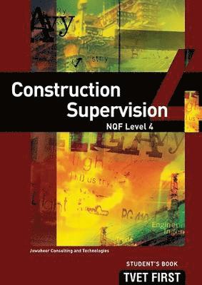 Construction Supervision NQF4 Student's Book