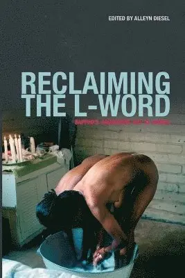 Alleyn Diesel - Reclaiming the L word, Häftad. Tillgänglighet: Lägg i varukorg