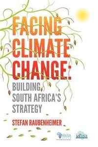 bokomslag Facing Climate Change. Building South Africa's Strategy
