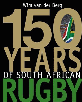 bokomslag 150 Years of South African Rugby