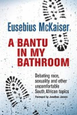 bokomslag A bantu in my bathroom