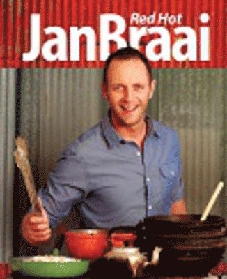 Red hot, Jan Braai 1