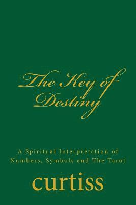bokomslag The Key of Destiny